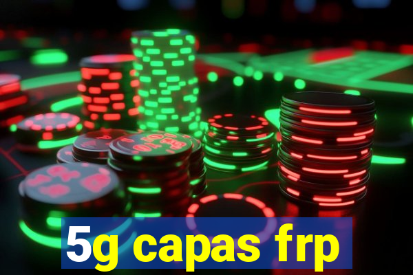 5g capas frp